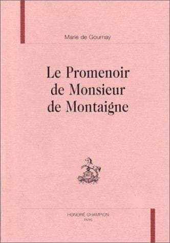 Le promenoir de Monsieur de Montaigne
