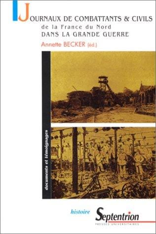 Journaux de combattants et de civils de la France du Nord dans la Grande Guerre