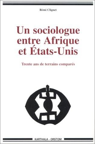 Un sociologue entre Afrique et Etats-Unis