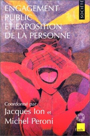 Engagement public et exposition de la personne