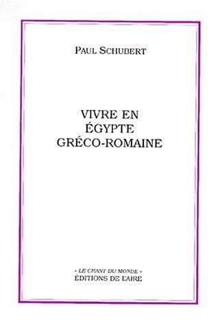 Vivre en Egypte gréco-romaine