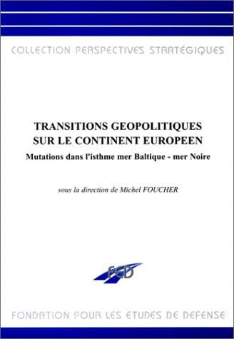 Transitions géopolitiques sur le continent européen