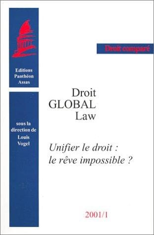 Unifier le droit, le rêve impossible