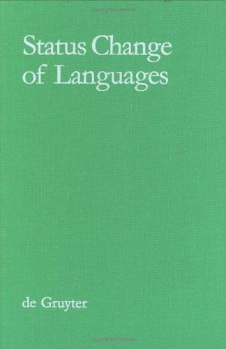 Status Change of Languages (Foundations of Communication and Cognition) (English, French and German Edition)