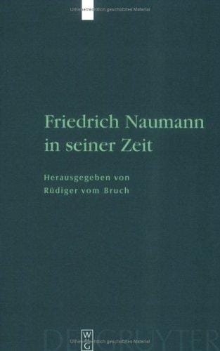 Friedrich Naumann in seiner Zeit