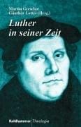 Luther in seiner Zeit