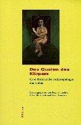 Das Quälen des Körpers: Eine historische Anthropologie der Folter (German Edition)