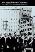 Die abgeschnittene Revolution: der 17. Juni 1953 in der deutschen Geschichte