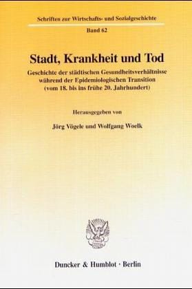 Stadt, Krankheit und Tod
