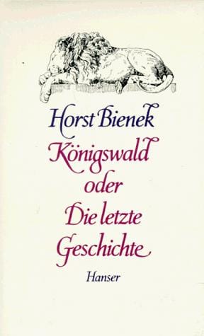 Königswald, oder, Die letzte Geschichte