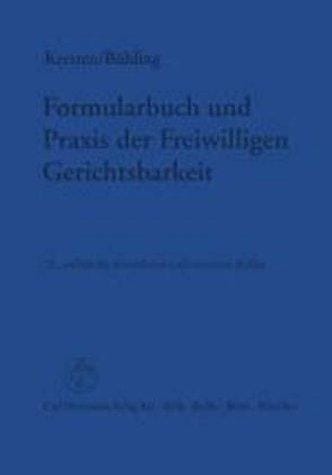 Formularbuch und Praxis der freiwilligen Gerichtsbarkeit