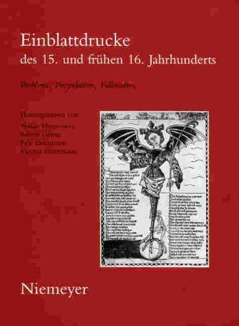 Einblattdrucke des 15. und frühen 16. Jahrhunderts
