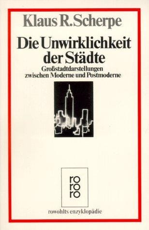 Die Unwirklichkeit der Städte