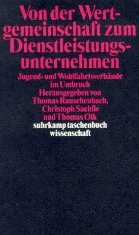 Von der Wertgemeinschaft zum Dienstleistungsunternehmen