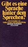 Gibt es eine Sprache hinter dem Sprechen?