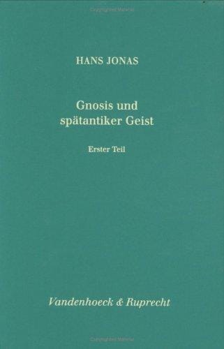 Gnosis und spätantiker Geist, Ln, Bd.1, Die mythologische Gnosis
