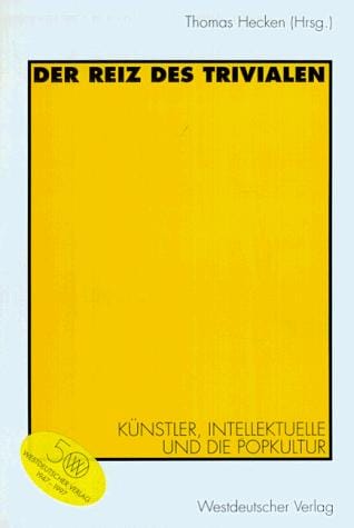 Der Reiz des Trivialen