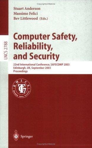 Computer safety, reliability, and security