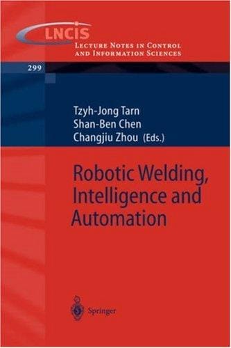 Robotic welding, intelligence and automation