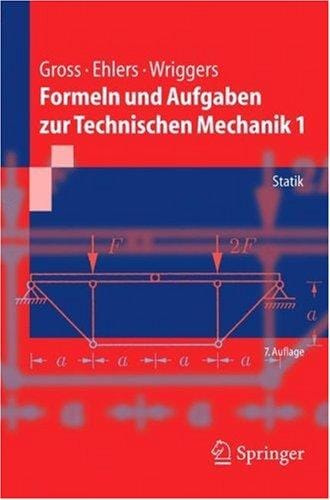 Formeln und Aufgaben zur Technischen Mechanik 1