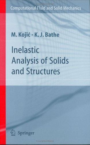 Inelastic analysis of solids and structures