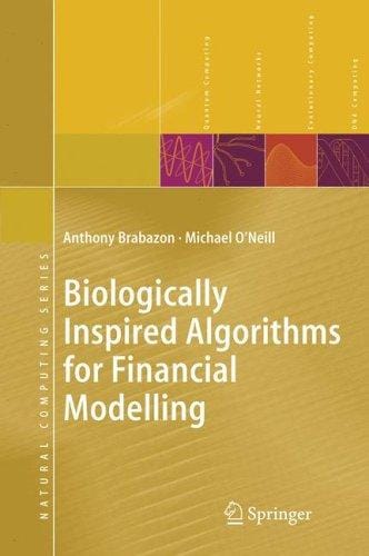 Biologically inspired algorithms for financial modelling