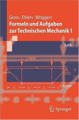 Formeln und Aufgaben zur Technischen Mechanik 1