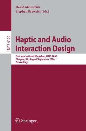 Haptic and audio interaction design