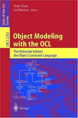 Object modeling with the OCL