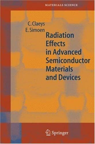 Radiation effects in advanced semiconductor materials and devices