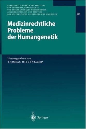 Medizinrechtliche Probleme der Humangenetik