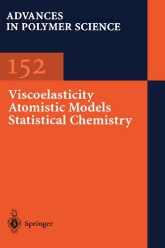 Viscoelasticity, atomistic models, statistical chemistry