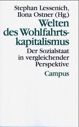 Welten des Wohlfahrtskapitalismus: Der Sozialstaat in vergleichender Perspektive (Theorie und Gesellschaft) (German Edition)