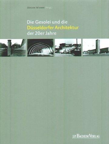 Die Gesolei und die Düsseldorfer Architektur der 20er Jahre