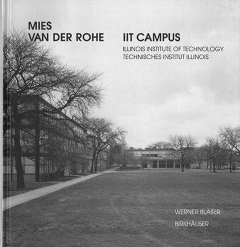 Mies van der Rohe, IIT-Campus. Illinois Institute of Technology, Chicago
