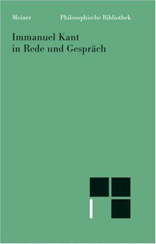 Immanuel Kant in Rede und Gespräch