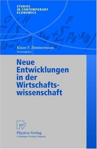Neue Entwicklungen in der Wirtschaftswissenschaft