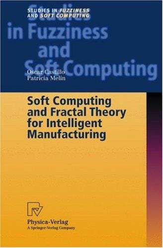 Soft computing and fractal theory for intelligent manufacturing