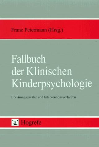 Fallbuch der klinischen Kinderpsychologie