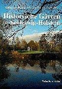 Historische Gärten in Schleswig-Holstein