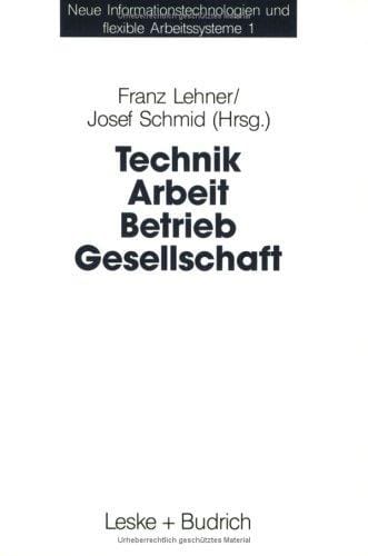 Technik, Arbeit, Betrieb, Gesellschaft