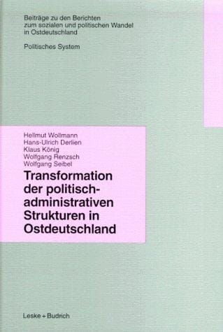 Transformation der politisch-administrativen Strukturen in Ostdeutschland