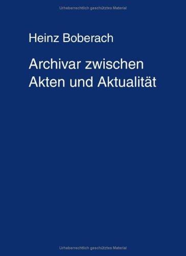 Archivar zwischen Akten und Aktualität
