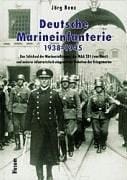 Deutsche Marineinfanterie 1938-1945: Das Schicksal der Marinestosstrupps, der MAA 531 (von Diest) und anderer infanteristisch eingesetzter Einheiten der Kriegsmarine (German Edition)