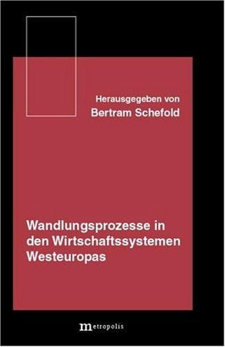 Wandlungsprozesse in den Wirtschaftssystemen Westeuropas