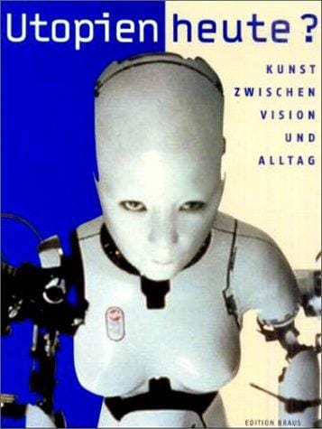 Utopien heute?