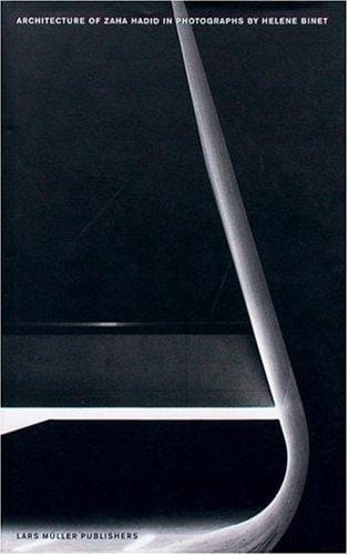 Architecture of Zaha Hadid in photographs