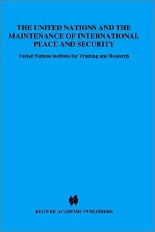 The United Nations and the maintenance of international peace and security