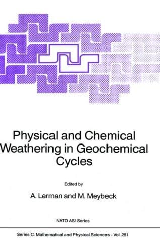 Physical and chemical weathering in geochemical cycles