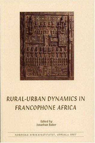 Rural-Urban Dynamics in Francophone Africa